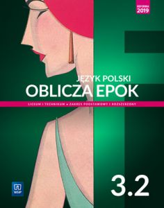 Nowe język polski Oblicza epok podręcznik 3 część 2 liceum i technikum zakres podstawowy i rozszerzo