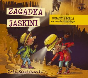 CD MP3 Zagadka jaskini ignacy i mela na tropie złodzieja