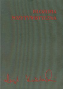 Filozofia pozytywistyczna od humea do koła wiedeńskiego