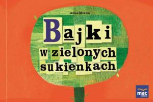 Bajki w zielonych sukienkach