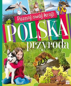 Polska przyroda poznaj swój kraj