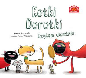 Kotki Dorotki. Czytam uważnie wyd. 2