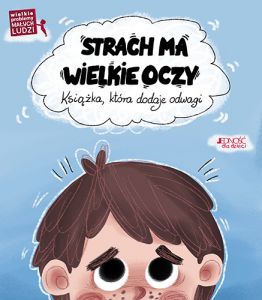 Strach ma wielkie oczy książka która dodaje odwagi wielkie problemy małych ludzi