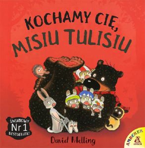 Kochamy cię misiu tulisiu