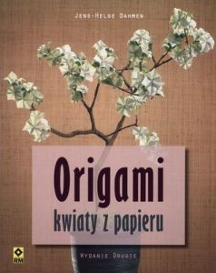 Origami kwiaty z papieru wyd. 2