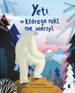 Yeti, w którego nikt nie wierzył wyd. 2