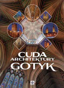 Cuda architektury gotyk