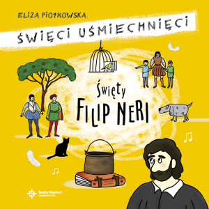 Święty filip neri święci uśmiechnięci