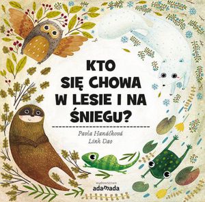 Kto się chowa w lesie i na śniegu