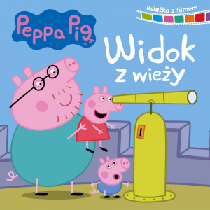 Widok z wieży. Świnka Peppa. Książka z filmem