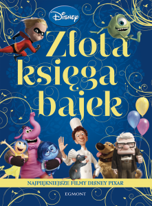 Najpiękniejsze filmy Disney pixar złota księga bajek