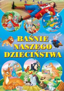 Baśnie naszego dzieciństwa