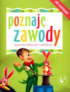 Poznaję zawody książeczka edukacyjna z naklejkami